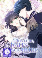 This Time, the Tears Were Mine